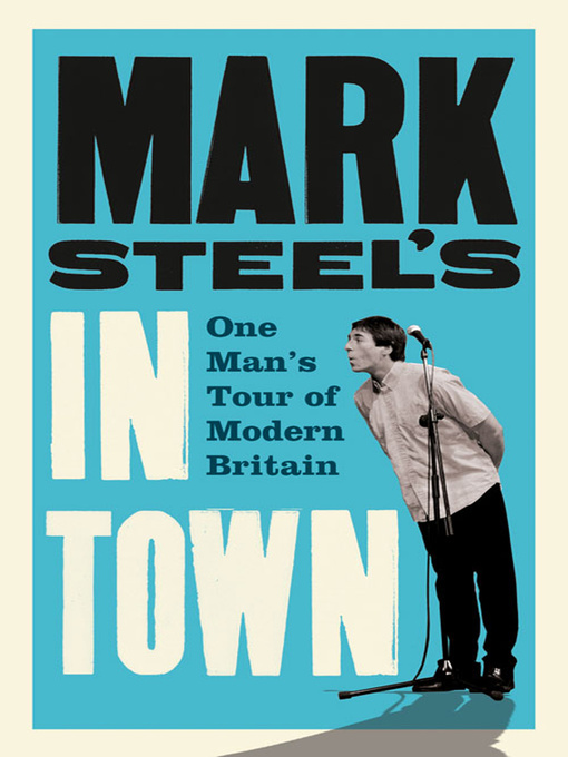 Title details for Mark Steel's In Town by Mark Steel - Available